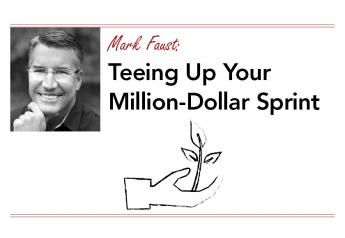 Teeing Up Your  Million-Dollar Sprint