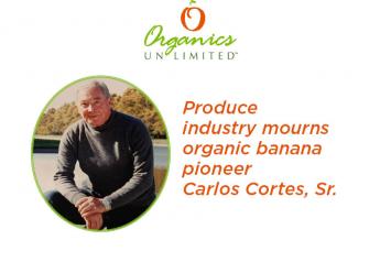 Produce Industry mourns organic banana pioneer Carlos Cortes, Sr.