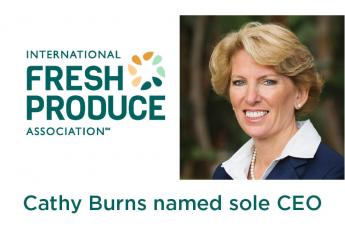 International Fresh Produce Association names Cathy Burns sole CEO