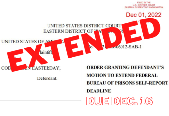 Last Minute Prison Self-Report Deadline Extension Granted; Easterday Anticipates 11-Year Sentence
