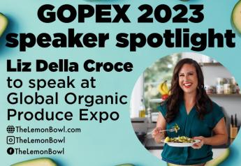 The Lemon Bowl's Liz Della Croce to speak at 2023 Global Organic Produce Expo