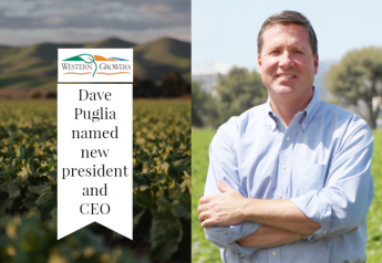 Western Growers selects Dave Puglia as president and CEO
