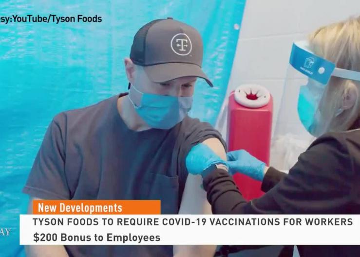 Tyson Foods Mandating COVID-19 Vaccinations for U.S. Employees 