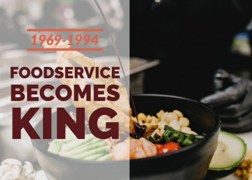 1969-1994: Foodservice becomes king