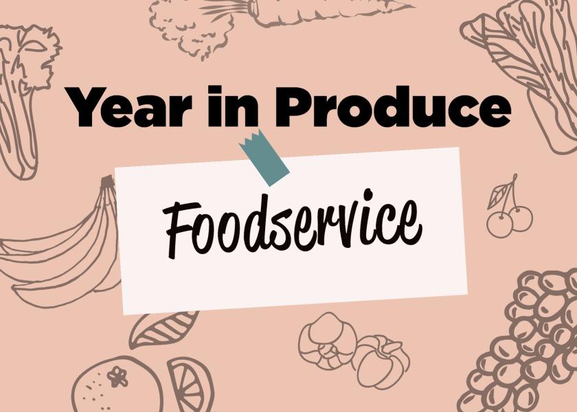 Year in Produce No. 2 — When foodservice plummeted, suppliers regrouped