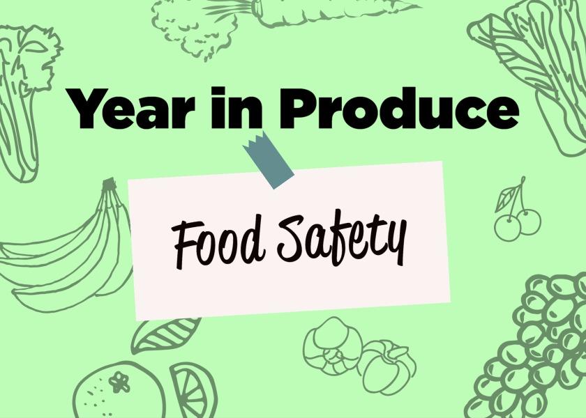 Year in Produce No. 5 — Food Safety