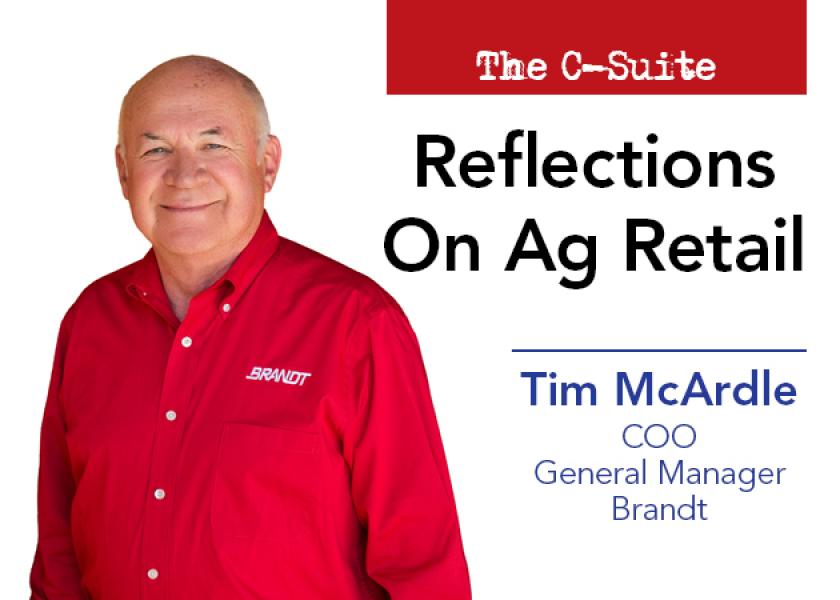 After 45 years in the industry and 18 years with Brandt as COO and general manager of the ag retail and wholesale businesses, Tim McArdle is retiring in 2021.  
