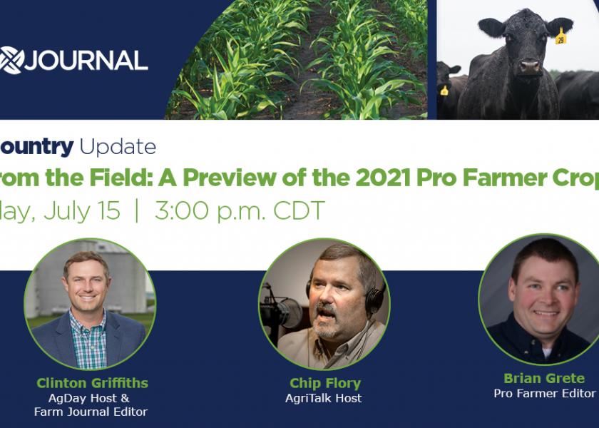 Register for the “View from the Field: A Preview of the 2021 Pro Farmer Crop Tour” webinar which takes place Thursday, July 15 at 3 p.m. central.