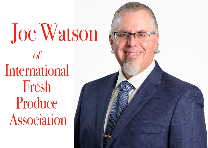 Joe Watson shares his thoughts and perspective on the retail, foodservice and wholesale aspects of the fresh produce industry.