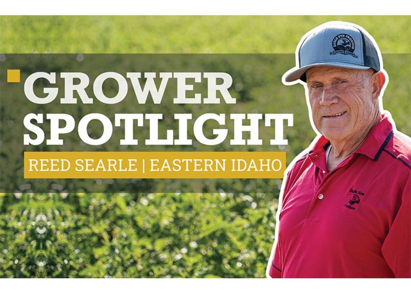  Grower Spotlight Reed Searle | Eastern-Idaho