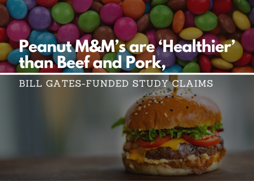 Bill Gates and his meat-alternative agenda rise again through his recent funding in a study, claiming some candy and cereal are ‘healthier’ than pork, chicken and beef. 