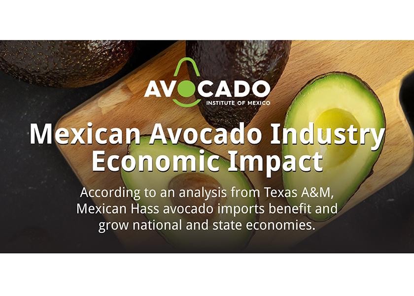New report from Texas A&M examines economic impact of Mexican avocados to U.S. economy.