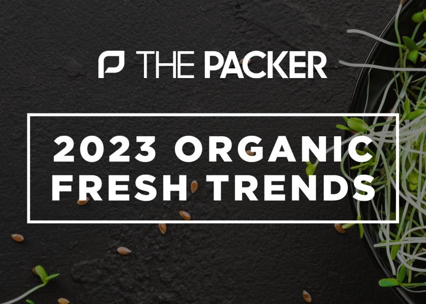 The Packer's 2023 Organic Fresh Trends