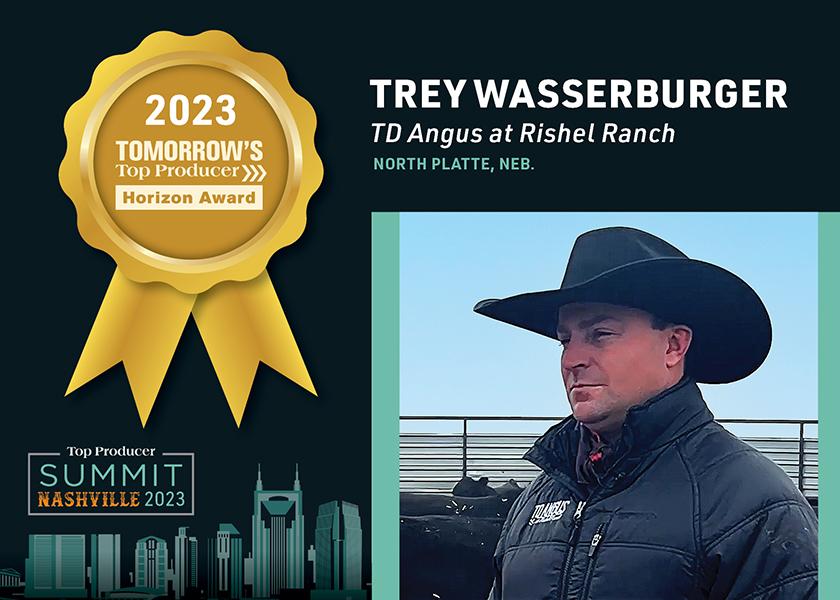 Trey Wasserburger, the 2023 Tomorrow’s Top Producer Horizon Award winner, is redefining the conception-to-consumer beef model to live out his dreams of being a cowboy.   