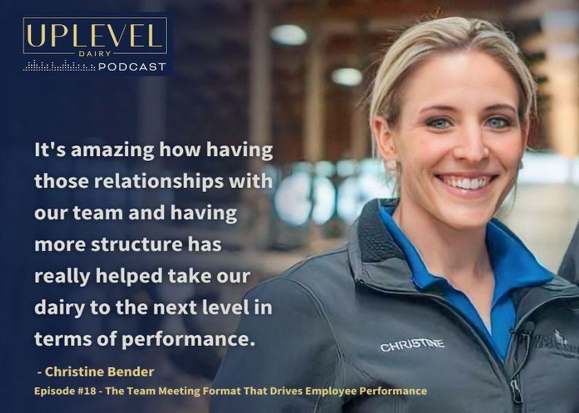 “It's amazing how having those relationships with our team and having more structure has really helped take our dairy to the next level in terms of performance.” – Christine Bender