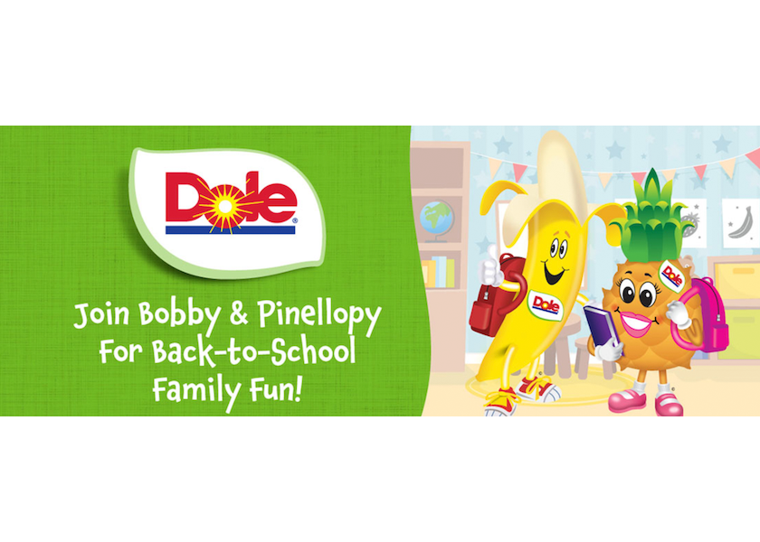 Bobby Banana and Pinellopy Pineapple, Dole’s healthy-living mascots, are the focus of an eight-week initiative featuring produce-rich recipe ideas, serving suggestions, expert information, digital downloads, character merchandise, and in-store and at-home resources for the back-to-school season.